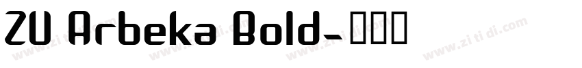ZU Arbeka Bold字体转换